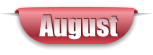 August