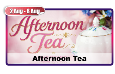 2 Aug - 8 Aug Afternoon Tea